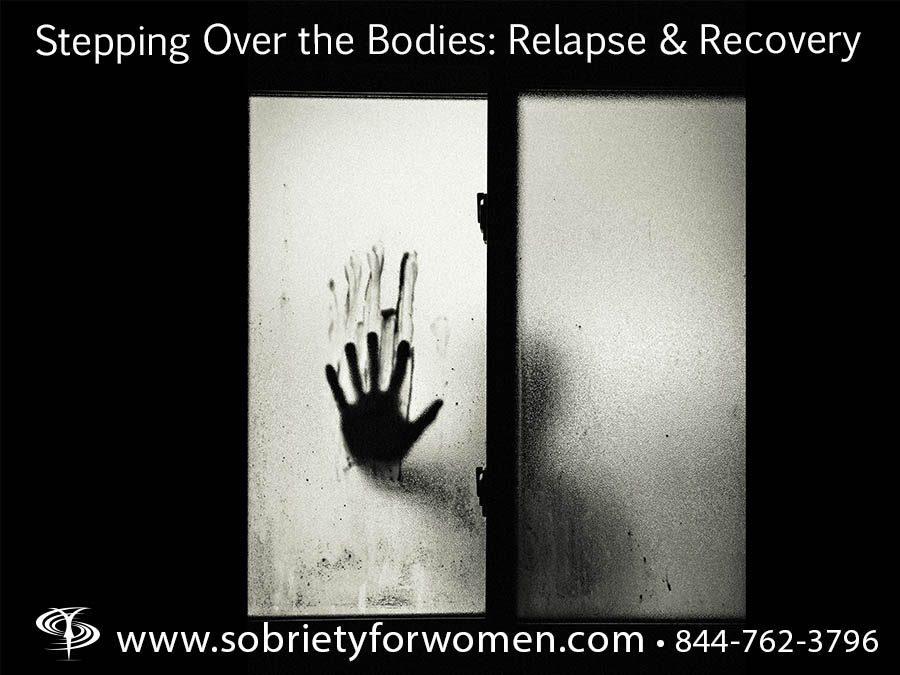 Stepping Over the Bodies Relapse & Recovery