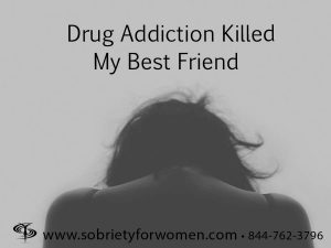 Drug Addiction Killed My Best Friend