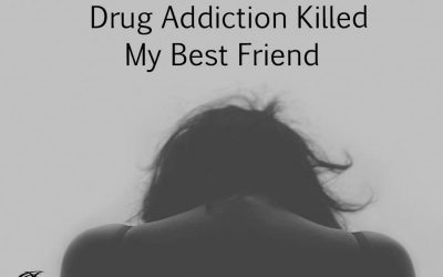 Drug Addiction Killed My Best Friend At 16 Years Old